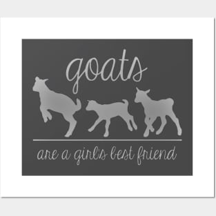 Goats, a girls best friend Posters and Art